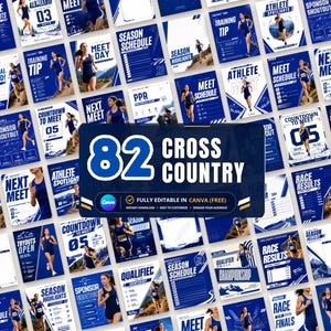 May include: A collection of 82 blue and white cross country social media templates featuring athlete photography, race schedules, countdowns, and sponsor shoutouts. The central graphic displays the text 82 CROSS COUNTRY and FULLY EDITABLE IN CANVA.