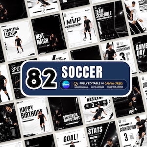 May include: A collection of 82 editable football social media templates featuring black and white designs with action shots of players, text overlays like Starting Lineup, Next Match, and MVP, and a central banner labelled 82 SOCCER.