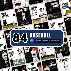 May include: A collection of 84 baseball-themed social media templates featuring various layouts for game days, player stats, rosters, and athlete spotlights. The designs include black, white, and red accents with text like 84 BASEBALL.