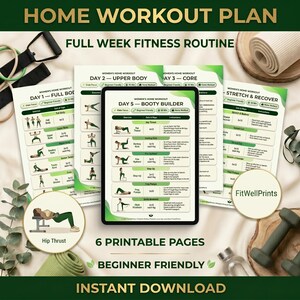 May include: A digital home workout plan with the text "HOME WORKOUT PLAN" and "FULL WEEK FITNESS ROUTINE". The plan includes 6 printable pages with exercises for different body parts, including a "Booty Builder" day. It is labeled "Beginner Friendly".