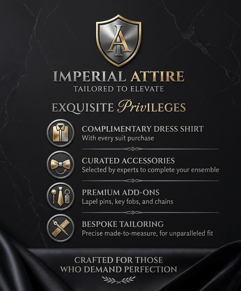 May include: A dark background with the text "IMPERIAL ATTIRE" and "EXQUISITE PRIVILEGES". The image also includes icons for a dress shirt, bow tie, lapel pins, and tailoring tools. The text describes complimentary dress shirts, curated accessories, premium add-ons, and bespoke tailoring.