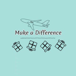May include: A light blue graphic featuring a black line drawing of an airplane above the text "Make a Difference" in a black serif font, with a horizontal wavy line and four black outlined gift boxes arranged in a row underneath the text.