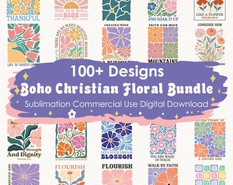 Christian Boho Floral Png Bundle 100 Flie, Retro Faith Art Png, Christian Shirt Designs, Fatih in Bloom, Flower Png, (Digital Download)