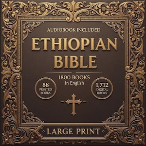 May include: A dark brown book cover with gold lettering and a decorative gold border. The title reads "Ethiopian Bible" with "Audiobook Included" above. It states "88 Printed Books" and "1,712 Digital Books". The words "Large Print" are at the bottom.
