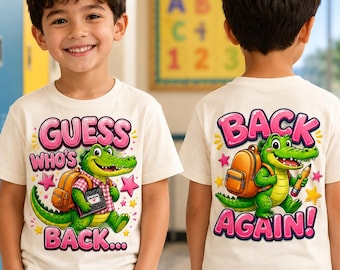 Guess Who's Back Gator PNG | Retro First Day School Graphic (Digital Download)