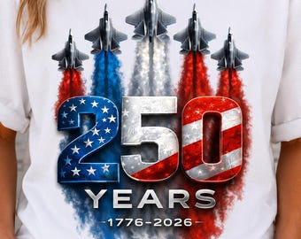 250 Years America Patriotic Fighter Jets PNG, Semiquincentennial Sublimation Design (1776-2026)