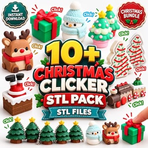 May include: A digital collection of 3D printable Christmas-themed models including a green gift box, a snowman, decorated trees, a reindeer, Santa in a chimney, and a train. The text reads 10+ CHRISTMAS CLICKER STL PACK and INSTANT DOWNLOAD.