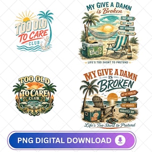 My Give A Damn Is Broken png, sarkastisk stranddesign, för gammal för att bry sig-klubb, roliga sommarvibbar, pensionspresent-png