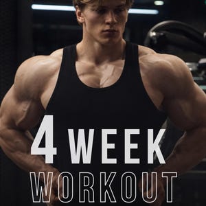May include: A man in a black tank top stands in a gym setting. The text "4 WEEK WORKOUT PROGRAM" is overlaid on the image in white, bold font. The man has light-colored hair and is looking towards the viewer.