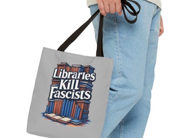 Libraries Kill Fascists Tote Bag | Bookstack Illustration, Librarian Activist