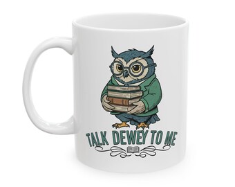 Talk Dewey to Me Mug