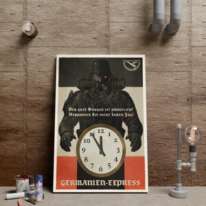 May include: A vintage poster with a soldier in a black uniform and gas mask, a clock face, and the text "GERMANIEN-EXPRESS." The poster has a red, black, and white colour scheme, with German text at the top.