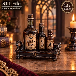 May include: Three dark glass bottles with cork stoppers on a black rectangular tray with handles. The largest bottle is labeled Witch's Brew with a bat icon. The smaller bottles feature a crescent moon and a raven. Text reads STL File and 1:12 Scale.