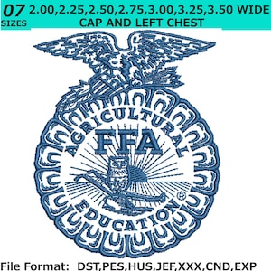 May include: A blue machine embroidery design featuring the FFA emblem with an eagle, owl, and plow. The text reads AGRICULTURAL EDUCATION and FFA. The design is available in widths of 2.00, 2.25, 2.50, 2.75, 3.00, 3.25, and 3.50 inches for cap and left chest.