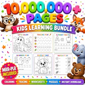 Op de afbeelding: Een digitaal leerpakket voor kinderen met 10.000.000+ pagina's met kleurplaten, overtrekwerkbladen, alfabet, cijfers, puzzels en matching-oefeningen. Inclusief MRR+PLR, illustraties van een uil, vos, olifant en beer, en kleurrijke confetti.