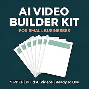 Puede incluir: Imagen promocional para un kit de creación de vídeos con IA. El texto dice "AI VIDEO BUILDER KIT FOR SMALL BUSINESSES". La imagen muestra una pila de documentos blancos con un encabezado turquesa. El texto en la parte inferior dice "9 PDFs | Build AI Videos | Ready to Use".