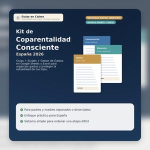 Puede incluir: Gráfico azul oscuro con texto en español que anuncia un kit digital para la coparentalidad consciente en España. El kit incluye guías, scripts y un gestor de presupuesto para Google Sheets y Excel.