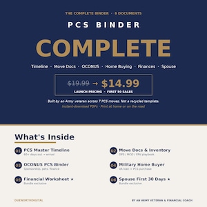 May include: A navy blue graphic with the text "PCS BINDER COMPLETE." The image lists topics such as Timeline, Move Docs, and Finances. It also includes a price reduction from $19.99 to $14.99. The image is designed for military personnel.