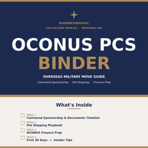 May include: A navy blue and gold printable PDF titled "OCONUS PCS BINDER" for military families. The guide includes information on command sponsorship, pet shipping, and finance prep. The "What's Inside" section lists topics like documents timelines and insider tips.