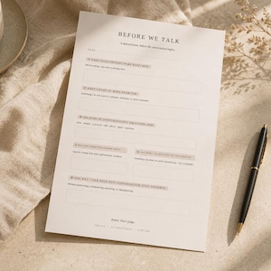 May include: A white paper worksheet titled BEFORE WE TALK with sections for date, feelings, intentions, conversation hopes, needs, boundaries, and support strategies. The document features black text on a clean layout with empty rectangular fields.