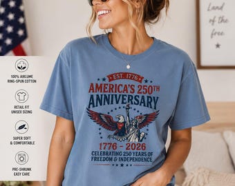 America's 250th Anniversary Shirt, USA 1776-2026 Patriotic Tee, Freedom & Independence Celebration Shirt