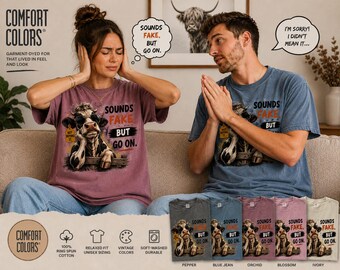 Funny Cow Shirt, Sounds Fake But Go On Tee, Sarcastic Cow Graphic T-Shirt, Comfort Colors Shirt, Funny Farm Animal Gift, Skeptical Cow Tee