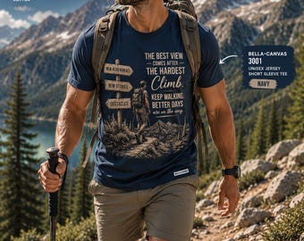 The Best View Comes After The Hardest Climb Shirt, Inspirational Hiking Tee, Adventure Lover Gift, Outdoor T-Shirt