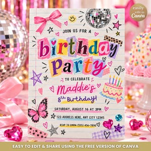 May include: A birthday party invitation card on lined paper featuring colorful cut-out style text, a pink bow, a disco ball, a butterfly, and a cake illustration. The text reads: JOIN US FOR A birthday PARTY TO CELEBRATE Maddie's 8th Birthday! SATURDAY, AUGUST 16 AT 3PM 123 ADDRESS HERE, ANY CITY 12345 RSVP TO EMMA (555) 456-7890.