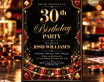 May include: A black and gold 30th birthday party invitation card featuring a roulette wheel graphic at the bottom, card suit icons, and text detailing the event for Josh William on Saturday, February 20th at 9:00 pm at Josh's Residence.