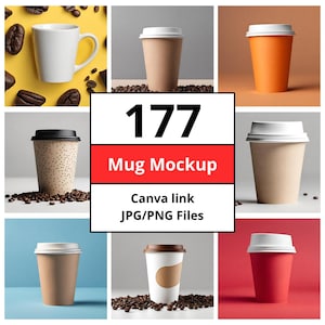 Pode incluir: Uma colagem de canecas de café e copos descartáveis em várias cores e designs. A imagem inclui uma caneca de cerâmica branca, vários copos de papel com tampas e grãos de café. O texto em um painel central diz "177 Mug Mockup" e "Canva link JPG/PNG Files."