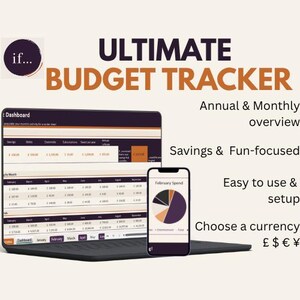 May include: A digital budget tracker displayed on a laptop and smartphone screen. The interface features tables for savings, debits, and monthly expenses. Text includes "ULTIMATE BUDGET TRACKER", "Annual & Monthly overview", "Savings & Fun-focused", "Easy to use & setup", "Choose a currency", and currency symbols £ $ € ¥.