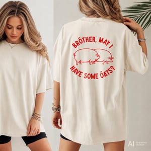 Broder, må jag få lite havre, grafisk t-shirt, vintage meme-tröja, överdimensionerade komfortfärger 1717