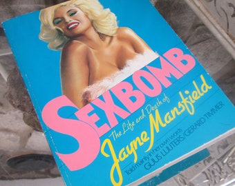Vintage Edition Sexbomb, The Life and Death of Jayne Mansfield, 1985