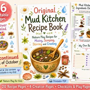 May include: A printable PDF recipe book titled Original Mud Kitchen Recipe Book with 36 pages featuring nature play recipes, ingredient checklists, and blank recipe templates. The cover displays a wooden bowl with a spoon and floral illustrations.