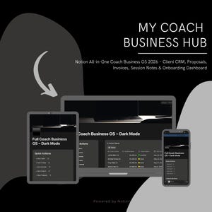 May include: A digital display of a business hub interface, showcasing a laptop, tablet, and smartphone. The screen displays "Coach Business OS - Dark Mode" and "Full Coach Business OS - Dark Mode". The text "MY COACH BUSINESS HUB" is at the top, with additional details below.