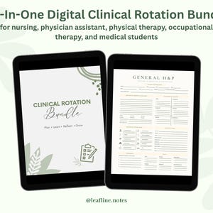 May include: Two black tablets displaying digital clinical rotation bundles. One tablet shows a cover with the text "CLINICAL ROTATION Bundle" and the other displays a form titled "GENERAL H&P". The text "All-In-One Digital Clinical Rotation Bundle" is at the top.