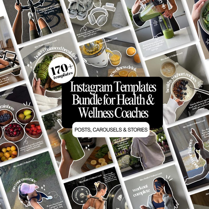 May include: A digital bundle of Instagram templates for health and wellness coaches, featuring a central black text box with the title Instagram Templates Bundle for Health & Wellness Coaches, surrounded by various lifestyle images of food, fitness, and exercise.