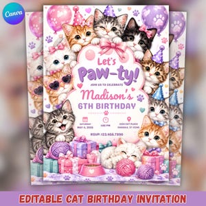 Może przedstawiać: Zaproszenie urodzinowe z kociętami w czapkach imprezowych, balonami i pudełkami prezentowymi. Tekst brzmi: Let's Paw-ty! Join us to celebrate Madison's 6th Birthday, Saturday May 11, 2026, 1:00 PM, 1234 Cat Place, Oakdale, ST 12345, RSVP: 123.456.7890.