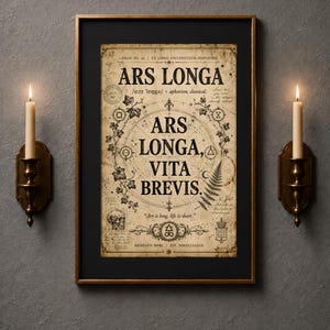 May include: A framed print featuring the Latin phrase Ars Longa, Vita Brevis with a skull, botanical illustrations, and geometric symbols on a parchment-style background. The text reads Art is long, life is short, with additional Latin script.