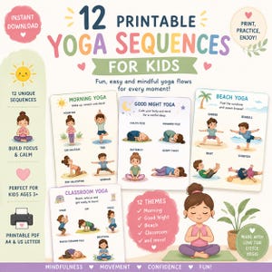 May include: A set of 12 printable yoga sequences for kids featuring illustrated cards with themes like Morning Yoga, Good Night Yoga, Beach Yoga, and Classroom Yoga. Each card displays children performing various poses with descriptive text labels.