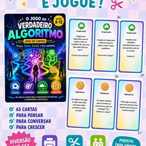 May include: A printable card game titled O Jogo do Verdadeiro Algoritmo featuring a colorful maze illustration, six individual prompt cards with text in Portuguese, and instructional icons for printing, cutting, and playing the game.