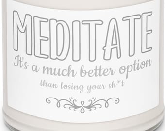 HUMOR Meditate unscented candle