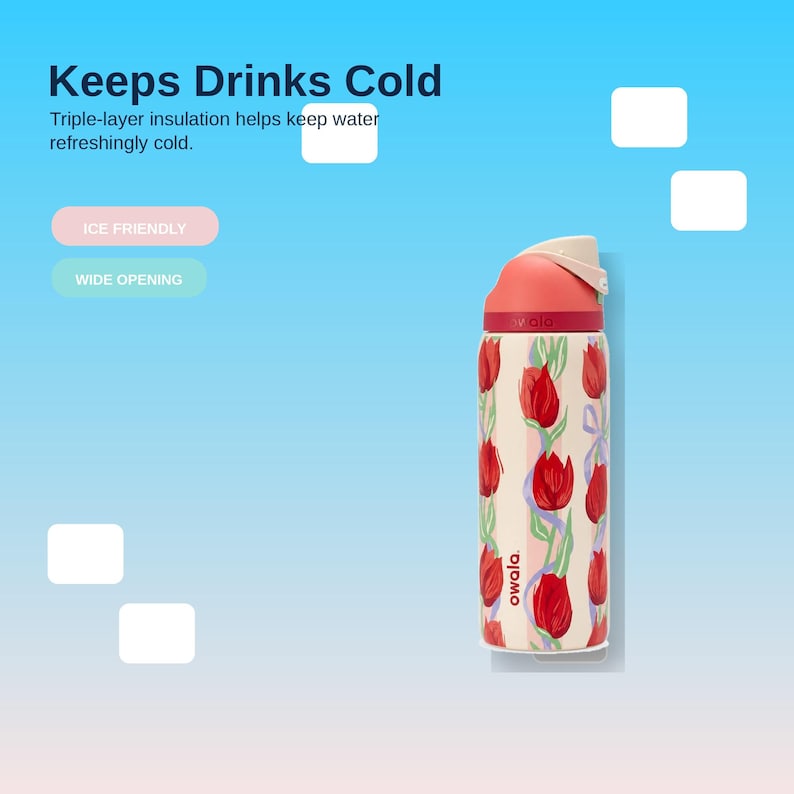 May include: A floral water bottle with a red and cream tulip design. The bottle has a red lid and a wide opening. Text on the bottle reads "owala." The background is a gradient of blue and white. Text at the top reads "Keeps Drinks Cold."