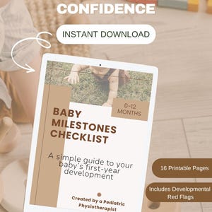 May include: A digital baby milestones checklist on a tablet. The screen displays "Baby Milestones Checklist" and "0-12 Months." Additional text includes "Track Your Baby's Development With Confidence" and "Instant Download." The checklist includes 16 printable pages and developmental red flags.