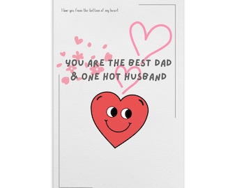 You Are the Best Dad & One Hot Husband — Funny Father’s Day Card | Cute Heart Card for Him | Card from Wife