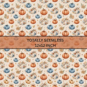 May include: A seamless digital pattern featuring orange pumpkins, blue pumpkins, and floral arrangements on a light beige background. A central horizontal band displays the text TOTALLY SEEMLESS 12x12 INCH in dark brown letters.
