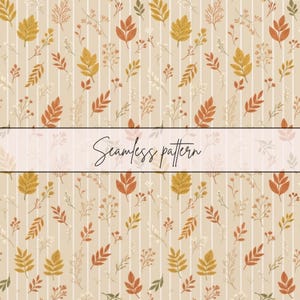 May include: A seamless pattern featuring a repeating design of various autumn-colored leaves, sprigs, and small flowers in shades of orange, yellow, and brown, set against a light beige background with thin vertical white stripes and the text Seamless pattern.