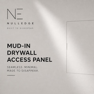 May include: A mud-in drywall access panel with a square outline. The text reads: NE NULLEDGE BUILT TO DISAPPEAR. MUD-IN DRYWALL ACCESS PANEL SEAMLESS. MINIMAL. MADE TO DISAPPEAR. The panel is light gray and features a thin, recessed rectangular frame.