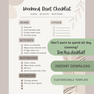 May include: A printable weekend reset checklist with headings for Home, Kitchen, Bathroom, Bedroom, and Other. The checklist includes tasks like vacuuming, cleaning the countertop, and changing sheets. The design is in neutral tones with floral accents.