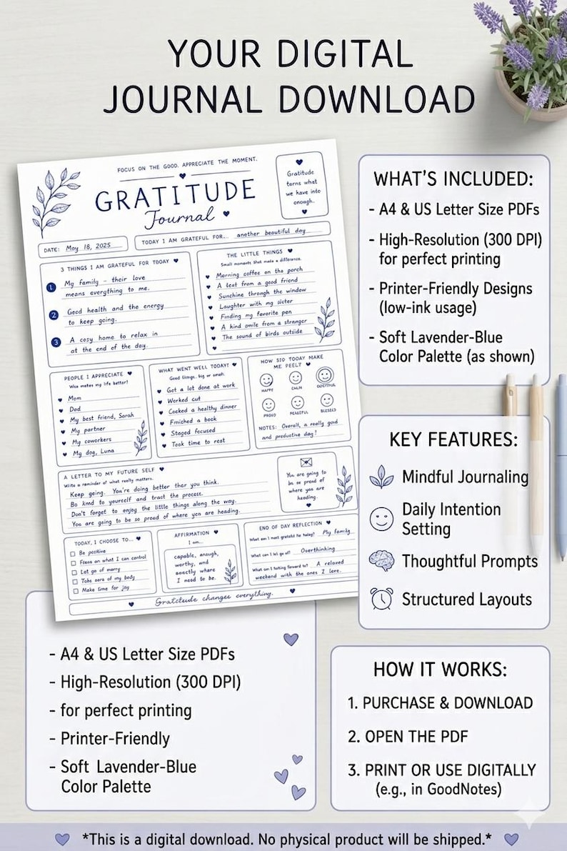 May include: Digital gratitude journal download with a soft lavender-blue color palette. Includes A4 & US Letter size PDFs, high-resolution files, and printer-friendly designs. Features mindful journaling, daily intention setting, and structured layouts.